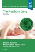 The Newborn Lung. Neonatology Questions and Controversies. Edition No. 3. Neonatology: Questions & Controversies- Product Image