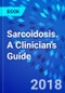 Sarcoidosis. A Clinician's Guide - Product Image