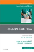 Regional Anesthesia, An Issue of Anesthesiology Clinics. The Clinics: Internal Medicine Volume 36-3- Product Image
