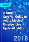 A Nurse's Survival Guide to Acute Medical Emergencies Updated Edition- Product Image