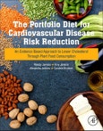 The Portfolio Diet for Cardiovascular Disease Risk Reduction. An Evidence Based Approach to Lower Cholesterol through Plant Food Consumption- Product Image