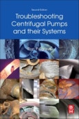 Troubleshooting Centrifugal Pumps and their systems. Edition No. 2- Product Image