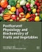 Postharvest Physiology and Biochemistry of Fruits and Vegetables - Product Thumbnail Image