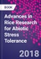 Advances in Rice Research for Abiotic Stress Tolerance - Product Image