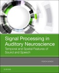 Signal Processing in Auditory Neuroscience. Temporal and Spatial Features of Sound and Speech- Product Image