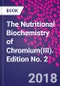 The Nutritional Biochemistry of Chromium(III). Edition No. 2 - Product Thumbnail Image
