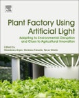 Plant Factory Using Artificial Light. Adapting to Environmental Disruption and Clues to Agricultural Innovation- Product Image