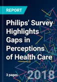 Philips' Survey Highlights Gaps in Perceptions of Health Care- Product Image