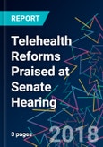 Telehealth Reforms Praised at Senate Hearing- Product Image