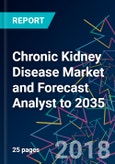 Chronic Kidney Disease Market and Forecast Analyst to 2035- Product Image