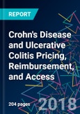 Crohn's Disease and Ulcerative Colitis Pricing, Reimbursement, and Access- Product Image
