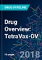 Drug Overview: TetraVax-DV - Product Thumbnail Image