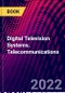 Digital Television Systems. Telecommunications - Product Thumbnail Image