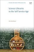 Science Libraries in the Self Service Age. Developing New Services, Targeting New Users- Product Image