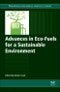 Advances in Eco-Fuels for a Sustainable Environment. Woodhead Publishing Series in Energy - Product Image