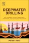 Deepwater Drilling. Well Planning, Design, Engineering, Operations, and Technology Application - Product Image