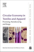 Circular Economy in Textiles and Apparel. Processing, Manufacturing, and Design. The Textile Institute Book Series- Product Image