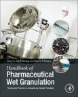 Handbook of Pharmaceutical Wet Granulation. Theory and Practice in a Quality by Design Paradigm- Product Image
