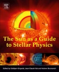 The Sun as a Guide to Stellar Physics- Product Image