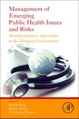 Management of Emerging Public Health Issues and Risks. Multidisciplinary Approaches to the Changing Environment- Product Image