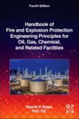 Handbook of Fire and Explosion Protection Engineering Principles for Oil, Gas, Chemical, and Related Facilities. Edition No. 4- Product Image
