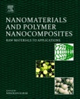 Nanomaterials and Polymer Nanocomposites. Raw Materials to Applications- Product Image