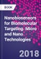 Nanobiosensors for Biomolecular Targeting. Micro and Nano Technologies - Product Thumbnail Image