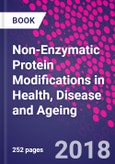 Non-Enzymatic Protein Modifications in Health, Disease and Ageing- Product Image