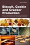 Biscuit, Cookie and Cracker Production. Process, Production and Packaging Equipment - Product Thumbnail Image