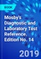 Mosby's Diagnostic and Laboratory Test Reference. Edition No. 14 - Product Thumbnail Image