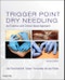 Trigger Point Dry Needling. An Evidence and Clinical-Based Approach. Edition No. 2 - Product Thumbnail Image