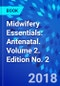 Midwifery Essentials: Antenatal. Volume 2. Edition No. 2 - Product Thumbnail Image