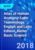 Atlas of Human Anatomy: Latin Terminology. English and Latin Edition. Netter Basic Science- Product Image