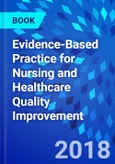 Evidence-Based Practice for Nursing and Healthcare Quality Improvement- Product Image
