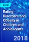 Eating Disorders and Obesity in Children and Adolescents - Product Thumbnail Image