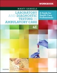Workbook for Laboratory and Diagnostic Testing in Ambulatory Care. A Guide for Health Care Professionals. Edition No. 4- Product Image