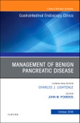 Management of Benign Pancreatic Disease, An Issue of Gastrointestinal Endoscopy Clinics. The Clinics: Internal Medicine Volume 28-4- Product Image
