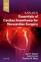 Essentials of Cardiac Anesthesia for Noncardiac Surgery. A Companion to Kaplan's Cardiac Anesthesia - Product Image