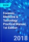 Forensic Medicine & Toxicology Practical Manual, 1st Edition - Product Image