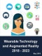 Wearable Technology and Augmented Reality 2018 - 2023 - Product Thumbnail Image