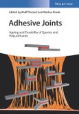 Adhesive Joints. Ageing and Durability of Epoxies and Polyurethanes. Edition No. 1- Product Image