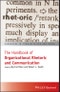 The Handbook of Organizational Rhetoric and Communication. Handbooks in Communication and Media - Product Thumbnail Image