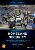 Introduction to Homeland Security. Understanding Terrorism Prevention and Emergency Management. Edition No. 2- Product Image