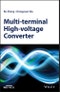 Multi-terminal High-voltage Converter. Edition No. 1 - Product Thumbnail Image