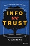 Info We Trust. How to Inspire the World with Data. Edition No. 1 - Product Image