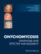 Onychomycosis. Diagnosis and Effective Management. Edition No. 1 - Product Thumbnail Image