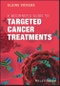 A Beginner's Guide to Targeted Cancer Treatments. Edition No. 1 - Product Thumbnail Image