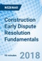 Construction Early Dispute Resolution Fundamentals - Webinar - Product Thumbnail Image