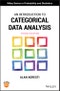 An Introduction to Categorical Data Analysis. Edition No. 3. Wiley Series in Probability and Statistics - Product Thumbnail Image