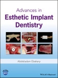 Advances in Esthetic Implant Dentistry. Edition No. 1- Product Image